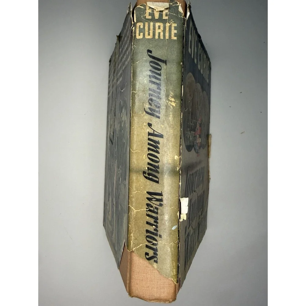 Journey Among Warriors by Eve Curie Halcyon House Hardcover with Dust Jacket